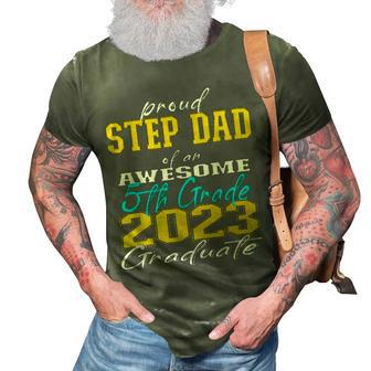 Proud Step Dad Of 5Th Grade Graduate 2023 Family Graduation 3D Print Casual Tshirt - Seseable