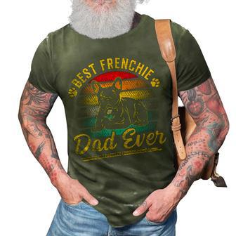 Retro Best Frenchie Dad Ever French Bulldog Dog Fathers Day 3D Print Casual Tshirt - Seseable