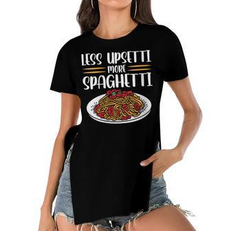 Less Upsetti Spaghetti Gift For Womens Gift For Women Women's Short Sleeves T-shirt With Hem Split | Mazezy