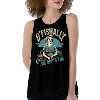Ofishally The Best Mama Fishing Mommy Women's Loose Tank Top | Mazezy UK