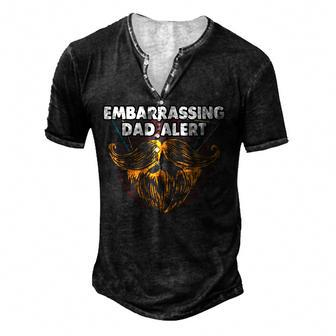 Embarrassing Dad Alert Parents Family Mom Dad Relatives For Women Men's Henley T-Shirt | Mazezy