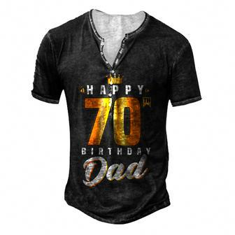 Happy 70Th Birthday Dad Birthday 70 Years Old Dad  Gift For Women Men's Henley Button-Down 3D Print T-shirt