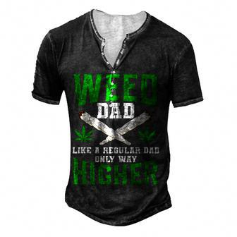 Weed Dad Like A Regular Dad Only Way Higher Fathers Day For Women Men's Henley T-Shirt | Mazezy