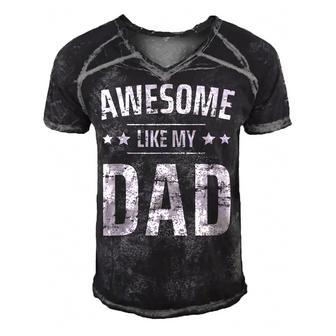 Awesome Like My Dad Sayings Funny Ideas For Fathers Day Gift For Women Men's Short Sleeve V-neck 3D Print Retro Tshirt | Mazezy