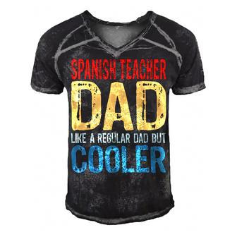 Spanish Teacher Dad  Like A Regular Dad But Cooler  Gift For Mens Gift For Women Men's Short Sleeve V-neck 3D Print Retro Tshirt