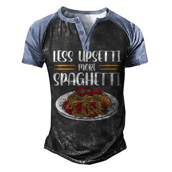 Less Upsetti Spaghetti Men's Henley Raglan T-Shirt | Mazezy