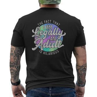18Th Birthday Legally An Adult Hilarious Bday Men's T-shirt Back Print - Seseable