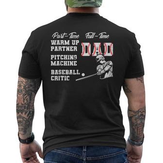 Part Time Warm Up Partner Full Time Dad Baseball Fathers Day Mens Back Print T-shirt
