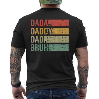 Dada Daddy Dad Bruh Fathers Day Vintage Funny Father Gift For Men Mens Back Print T-shirt