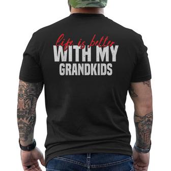 Life Is Better With My Grandkids For Grandma & Grandpa Mens Back Print T-shirt