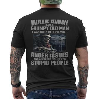 Walk Away I Am Grumpy Old Man I Was Born In September  Mens Back Print T-shirt