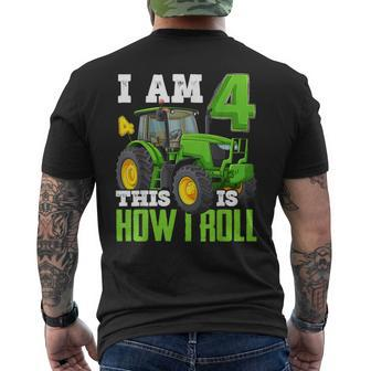 I Am 4 This Is How I Roll Four Year Old Tractor 4Th Birthday Men's T-shirt Back Print - Seseable