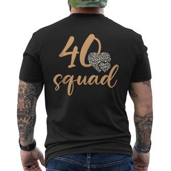 40 Year Old Birthday Squad Leopard 40Th And Fabulous Group Mens Back Print T-shirt | Mazezy UK
