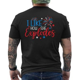 4Th Of July I Like How She Explodes Fireworks Funny Couple Men's Crewneck Short Sleeve Back Print T-shirt - Monsterry CA
