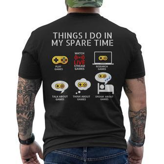 6 Things I Do In My Spare Time Play Game Video Games Gift Games Funny Gifts Mens Back Print T-shirt | Mazezy