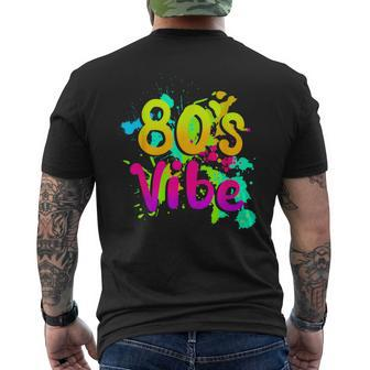 80S Vibe 1980S Fashion 80S Outfit Eighties 80S Costume Men's T-shirt Back Print - Seseable