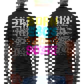 90S Born In The 80S But The 90S Raised Me Men's T-shirt Back Print - Seseable