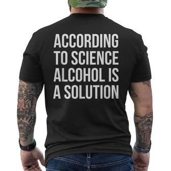 According To Science Alcohol Is A Solution Mens Back Print T-shirt | Mazezy
