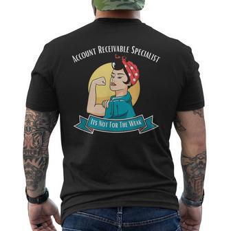 Account Receivable Specialist Its Not For The Weak Men's T-shirt Back Print | Mazezy
