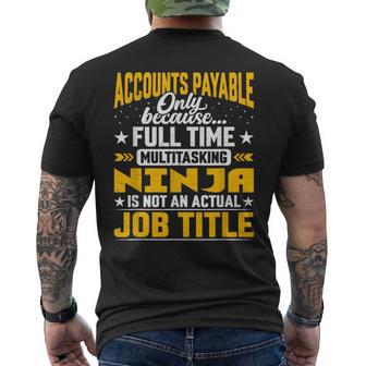 Accounts Payable Job Title Accounts Payable Assistant Men's T-shirt Back Print | Mazezy
