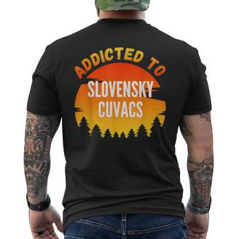 Addicted To Slovensky Cuvac For Dog Lovers Men's T-shirt Back Print | Mazezy