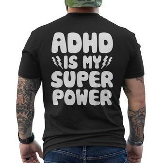 Adhd Is My Superpower Attention Deficit Disorder Quote Men's T-shirt Back Print | Mazezy