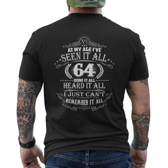 At My Age I've Seen It All 64 Years Old Birthday Men's T-shirt Back Print | Mazezy