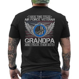 I Am An Air Force Veteran Grandpa And I Rock Them Both Men's Back Print T-shirt | Mazezy