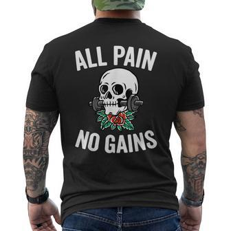 All Pain No Gains Funny Gym Fitness Workout Bodybuilding Mens Back Print T-shirt - Seseable