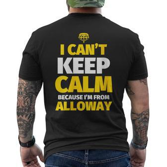Alloway I Can't Keep Calm I'm From Alloway Men's T-shirt Back Print | Mazezy
