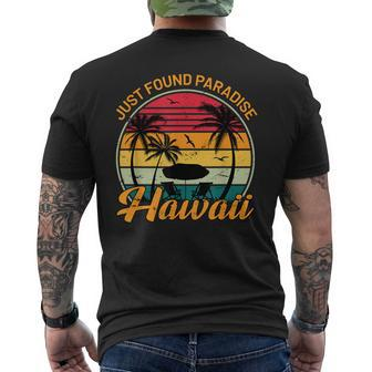 Aloha Hawaii Just Found Paradise Honolulu Oahu Maui Hawaii Mens Back Print T-shirt | Mazezy