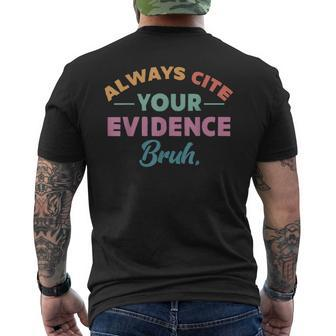 Always Cite Your Evidence Bruh Retro English Teacher Men's T-shirt Back Print - Seseable