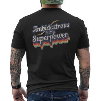 Ambidextrous Is My Superpower Design Ambidextrous Mens Back Print T-shirt | Mazezy