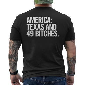 America Texas And 49 Bitches Funny American Woman Texas Funny Designs Gifts And Merchandise Funny Gifts Mens Back Print T-shirt | Mazezy