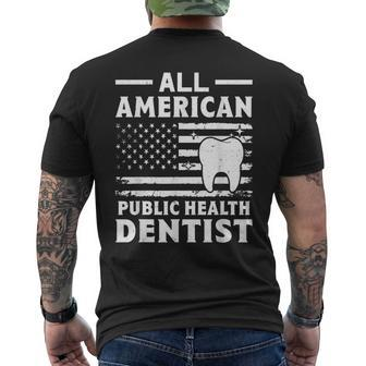 All American Public Health Dentist Men's T-shirt Back Print | Mazezy