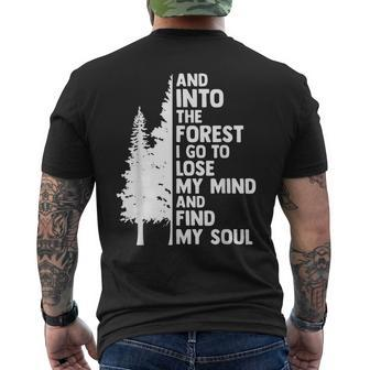 And Into The Forest I Go To Lose My Mind And Find My Soul Mens Back Print T-shirt | Mazezy