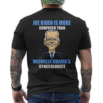 Anti Joe Biden Is More Confused Than Obama's Gynecologist Men's T-shirt Back Print | Mazezy