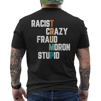 Anti Trump Racist Crazy Fraud Moron Stupid Democrat Men's Back Print T-shirt | Mazezy