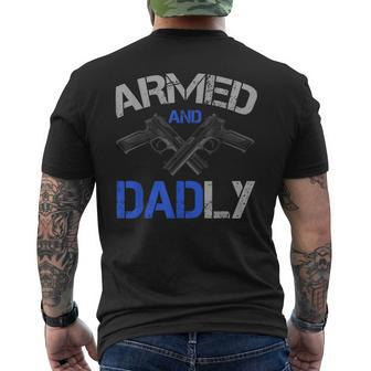 Armed And Dadly Funny Deadly Father For Fathers Day Mens Back Print T-shirt | Mazezy