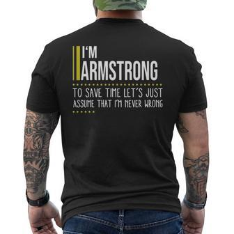 Armstrong Name Gift Im Armstrong Im Never Wrong Mens Back Print T-shirt - Seseable