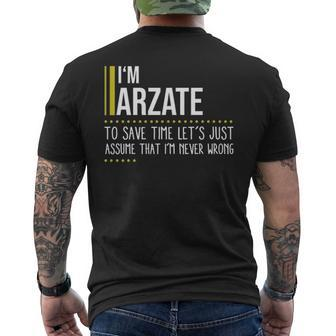 Arzate Name Gift Im Arzate Im Never Wrong Mens Back Print T-shirt - Seseable