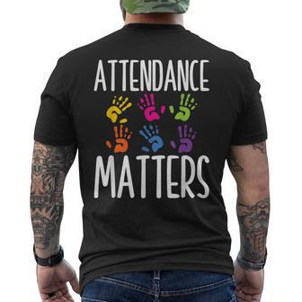 Attendance Matters Class Attendance Office Workers Men's T-shirt Back Print - Seseable