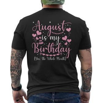 August Is My Birthday Yes The Whole Month August Birthday Mens Back Print T-shirt - Seseable