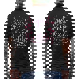 August Is My Birthday Yes The Whole Month August Birthday Mens Back Print T-shirt - Seseable