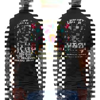 August Is My Birthday Yes The Whole Month Funny Birthday Gifts Mens Back Print T-shirt | Mazezy