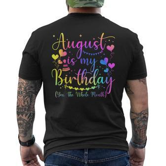 August Is My Birthday Yes The Whole Month Birthday Tie Dye Men's T-shirt Back Print - Monsterry AU