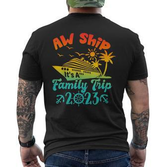 Aw Ship It's A Family Cruise 2023 Trip Vacation Matching Men's T-shirt Back Print - Seseable