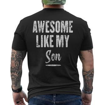 Awesome Like My Son Funny Fathers Day From Son Mens Back Print T-shirt | Mazezy