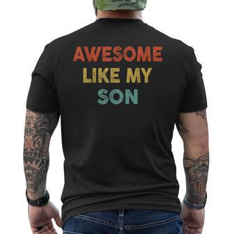 Awesome Like My Son Funny Vintage Retro Humor Fathers Day Mens Back Print T-shirt - Seseable