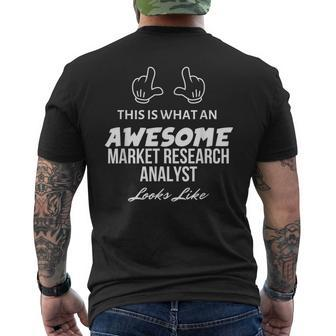 This Is What An Awesome Market Research Analyst Looks Like Men's T-shirt Back Print | Mazezy